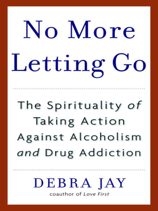 Title details for No More Letting Go by Debra Jay - Available
